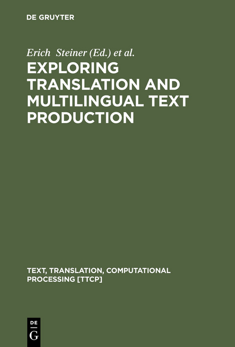 Exploring Translation and Multilingual Text Production - 