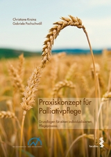 Praxiskonzept f&uuml;r Palliativpflege - Christiane Krainz, Gabriele Pachschw&ouml;ll
