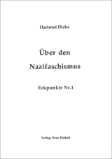 &Uuml;ber den Nazifaschismus - Hartmut Dicke