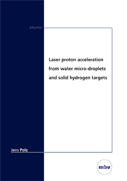 Laser proton acceleration from water micro-droplets and solid hydrogen targets - Jens Polz