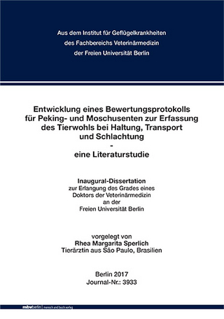 Entwicklung eines Bewertungsprotokolls für Peking- und Moschusenten zur Erfassung des Tierwohls bei Haltung, Transport und Schlachtung - eine Literaturstudie