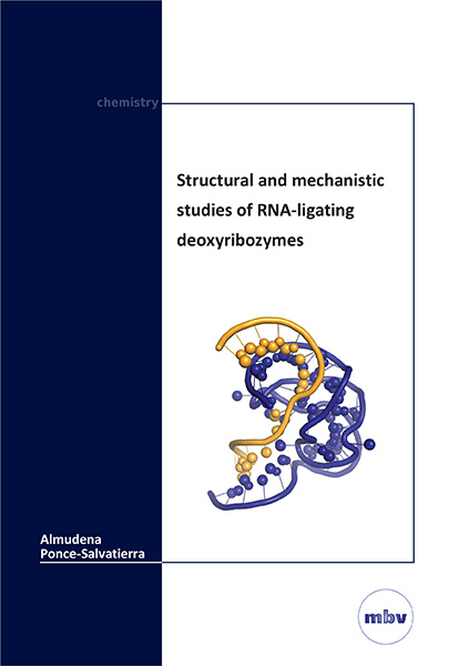 Structural and mechanistic studies of RNA-ligating deoxyribozymes - Almudena Ponce-Salvatierra