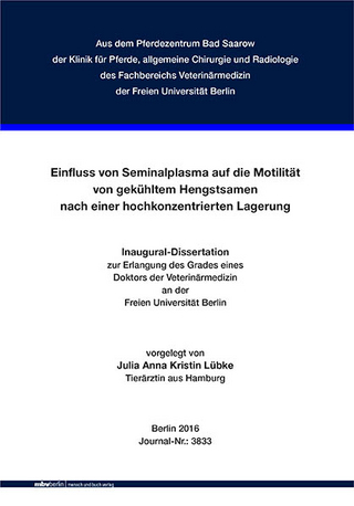 Einfluss von Seminalplasma auf die Motilität von gekühltem Hengstsamen nach einer hochkonzentrierten Lagerung