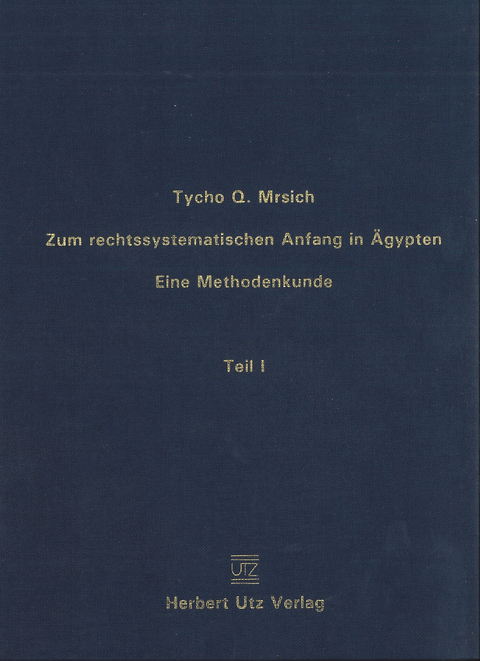 Zum rechtssystematischen Anfang in &Auml;gypten - Tycho Q. Mrsich