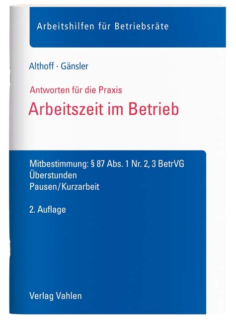 Arbeitszeit im Betrieb - Lars Althoff, Karsten G&auml;nsler