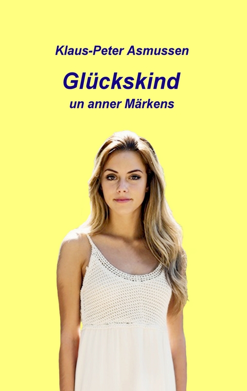 Gl&uuml;ckskind - Klaus-Peter Asmussen