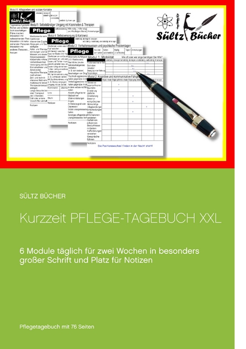 Kurzzeit Pflege-Tagebuch XXL - Renate Sültz, Uwe H. Sültz