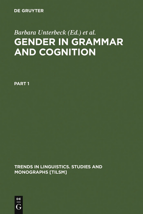 Gender in Grammar and Cognition - 