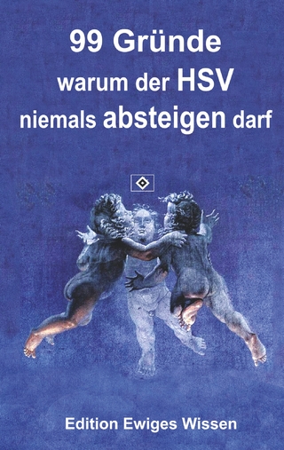 99 Gründe, warum der HSV niemals absteigen darf