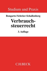 Verbrauchsteuerrecht - Matthias Bongartz, Sabine Schr&ouml;er-Schallenberg