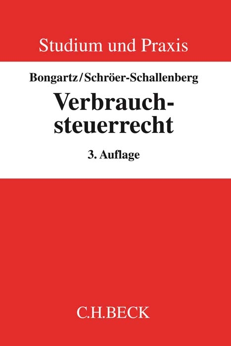 Verbrauchsteuerrecht - Matthias Bongartz, Sabine Schr&ouml;er-Schallenberg