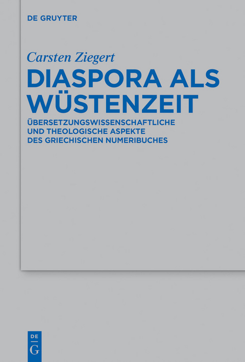 Diaspora als W&uuml;stenzeit -  Carsten Ziegert
