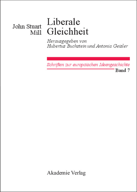 Liberale Gleichheit - John Stuart Mill