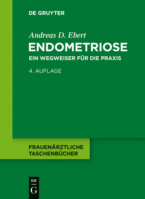 Endometriose -  Andreas D. Ebert