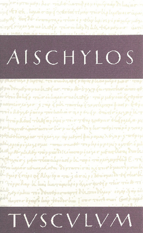 Trag&ouml;dien -  Aischylos