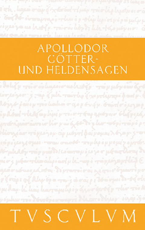G&ouml;tter- und Heldensagen / Bibliotheke -  Apollodor