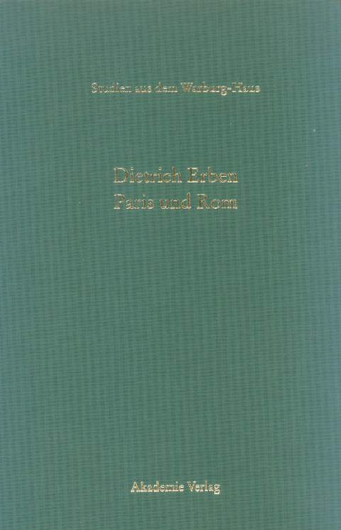 Paris und Rom - Dietrich Erben