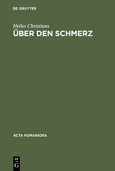 &Uuml;ber den Schmerz - Heiko Christians