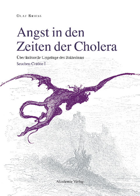 Angst in den Zeiten der Cholera - Olaf Briese
