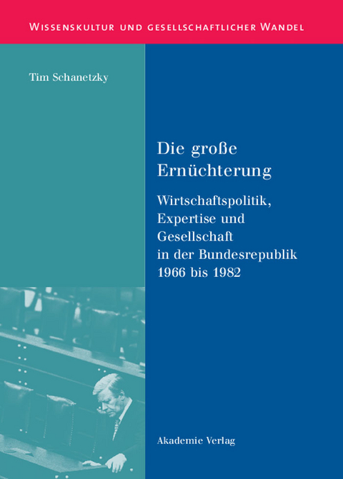 Die gro&szlig;e Ern&uuml;chterung - Tim Schanetzky