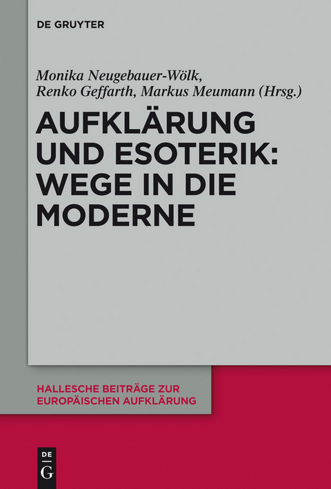 Aufkl&auml;rung und Esoterik: Wege in die Moderne - 