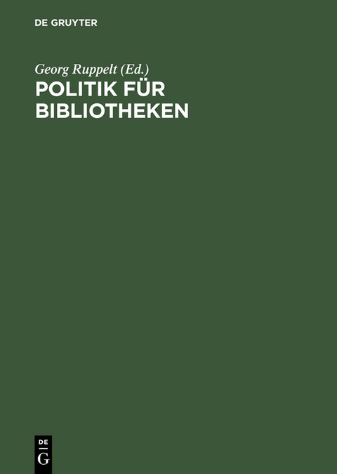 Politik f&uuml;r Bibliotheken - 