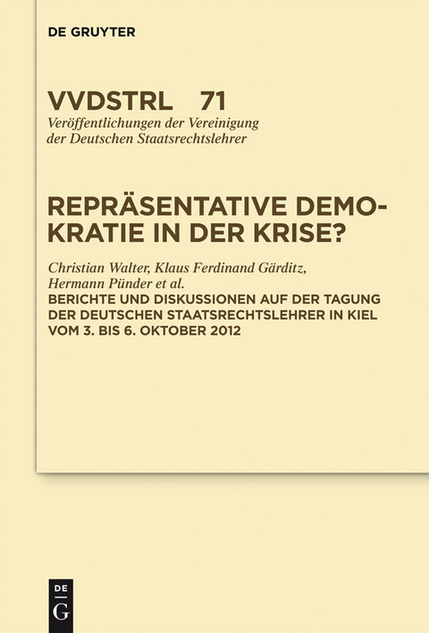 Repr&auml;sentative Demokratie in der Krise? -  Christian Walter,  Klaus Ferdinand G&auml;rditz,  Hermann P&uuml;nder,  Et Al.