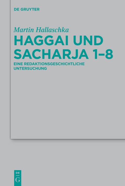 Haggai und Sacharja 1-8 - Martin Hallaschka