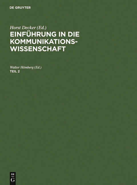 Einf&uuml;hrung in die Kommunikationswissenschaft. Teil 2 - 