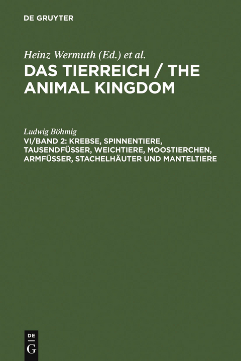 Krebse, Spinnentiere, Tausendf&uuml;&szlig;er, Weichtiere, Moostierchen, Armf&uuml;&szlig;er, Stachelh&auml;uter und Manteltiere - Ludwig B&ouml;hmig