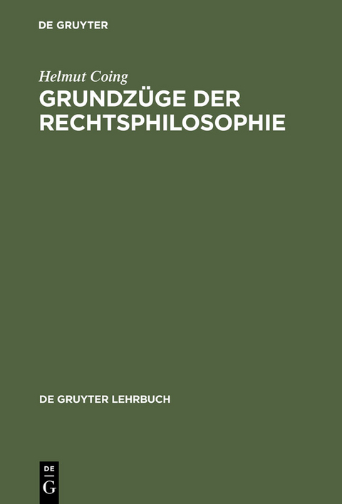 Grundz&uuml;ge der Rechtsphilosophie - Helmut Coing