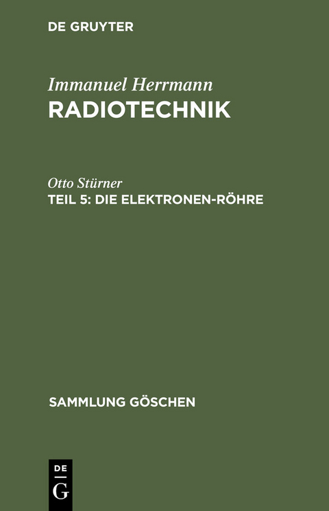 Die Elektronen-R&ouml;hre - Otto St&uuml;rner