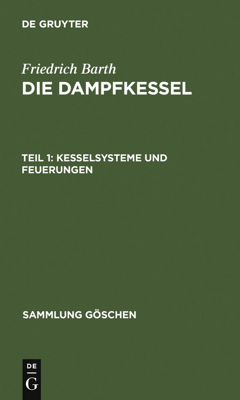 Kesselsysteme und Feuerungen - Friedrich Barth