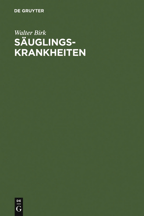 S&auml;uglingskrankheiten - Walter Birk