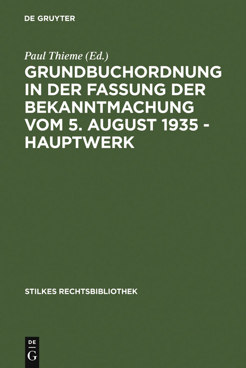 Grundbuchordnung in der Fassung der Bekanntmachung vom 5. August 1935 &ndash; Hauptwerk - 