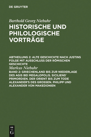 Griechenland bis zur Niederlage des Agis bei Megalopolis. Siciliens' Primordien. Der Orient bis zum Tode Alexander's des Großen. Philipp und Alexander von Makedonien