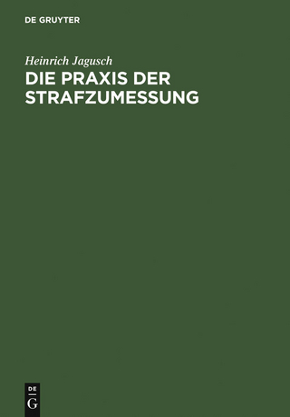Die Praxis der Strafzumessung