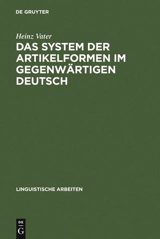 Das System der Artikelformen im gegenwärtigen Deutsch
