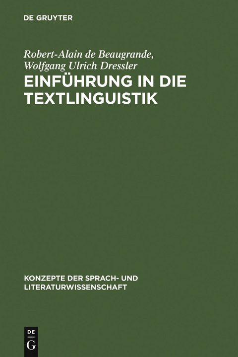 Einf&uuml;hrung in die Textlinguistik - Robert-Alain de Beaugrande, Wolfgang Ulrich Dressler