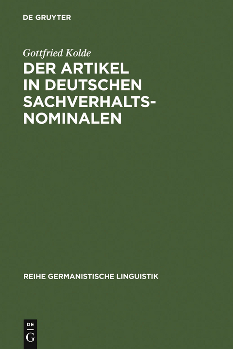 Der Artikel in deutschen Sachverhaltsnominalen - Gottfried Kolde
