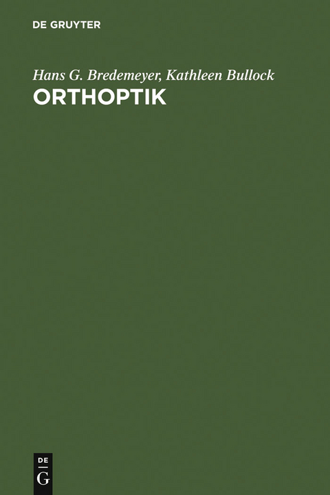 Orthoptik - Hans G. Bredemeyer, Kathleen Bullock