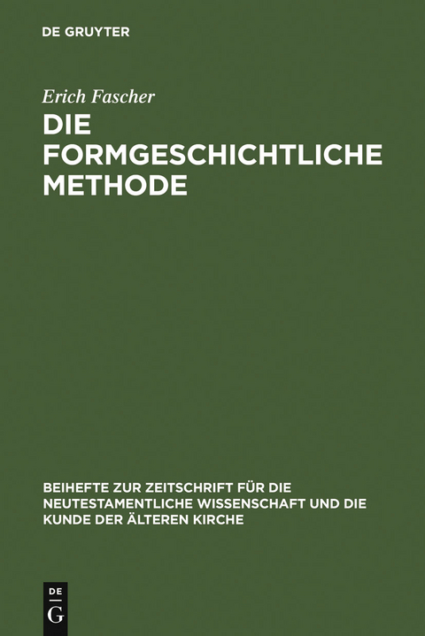 Die formgeschichtliche Methode - Erich Fascher