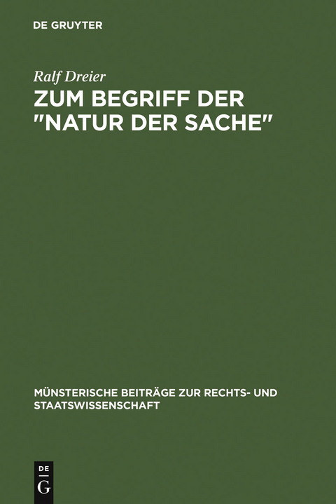 Zum Begriff der "Natur der Sache" - Ralf Dreier