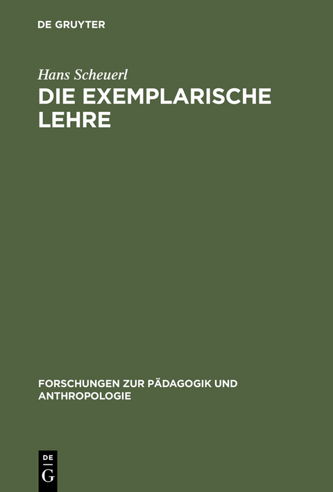 Die exemplarische Lehre - Hans Scheuerl