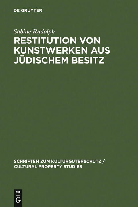 Restitution von Kunstwerken aus j&uuml;dischem Besitz - Sabine Rudolph
