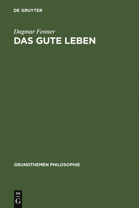 Das gute Leben - Dagmar Fenner
