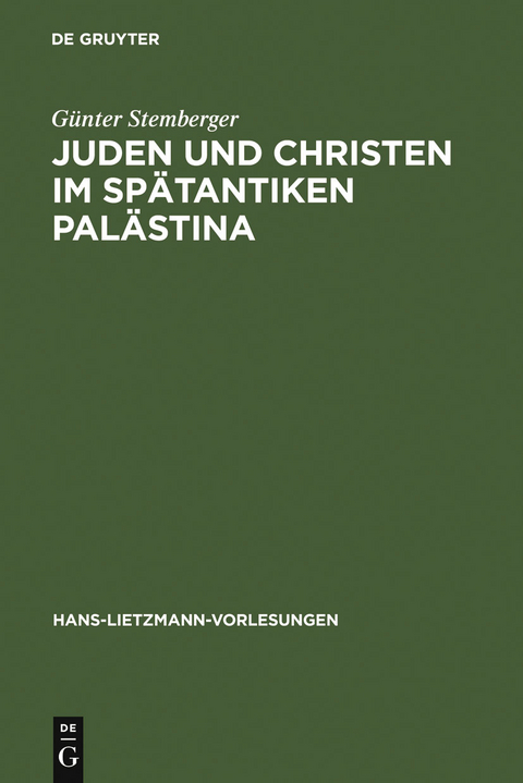 Juden und Christen im spätantiken Palästina - Günter Stemberger