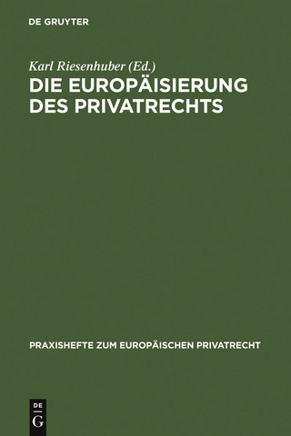 Die Europäisierung des Privatrechts