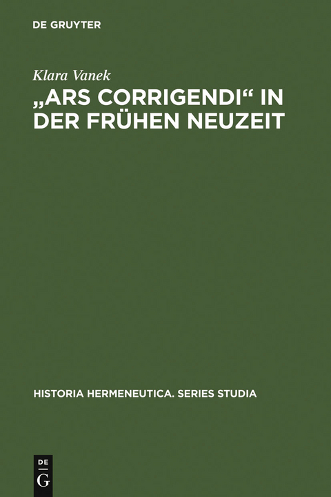 "Ars corrigendi" in der fr&uuml;hen Neuzeit - Klara Vanek