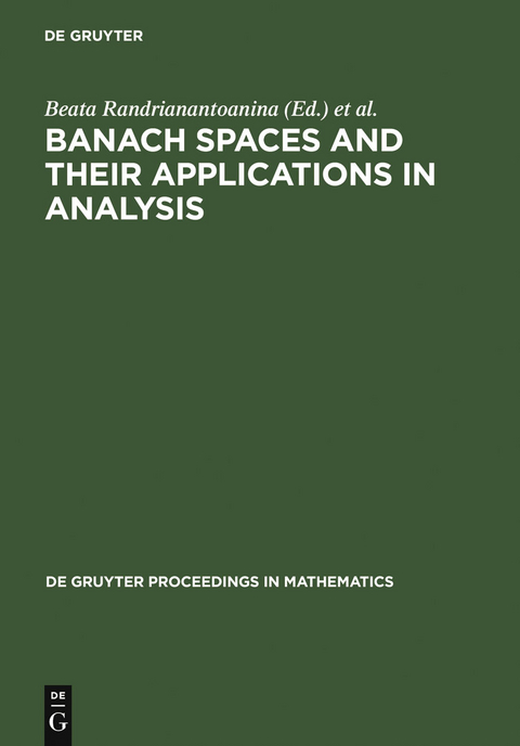 Banach Spaces and their Applications in Analysis - 